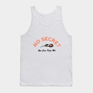 No Secret Tank Top